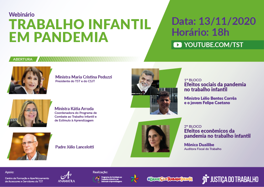 Webinário Trabalho infantil em pandemia. Data 13/11/2020 horário 18h. No Youtube do TST