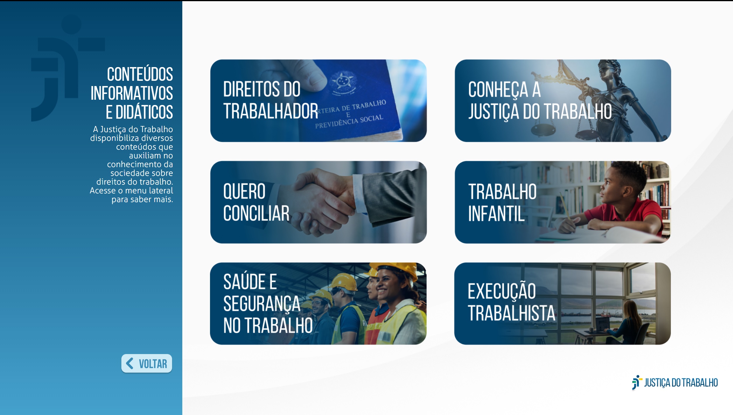 Tela do Totem da Justiça do Trabalho, com acesso a Direitos do Trabalhador, Quero Conciliar, Trabalho infantil, saúde e segurança do trabalho, execução trabalhista.